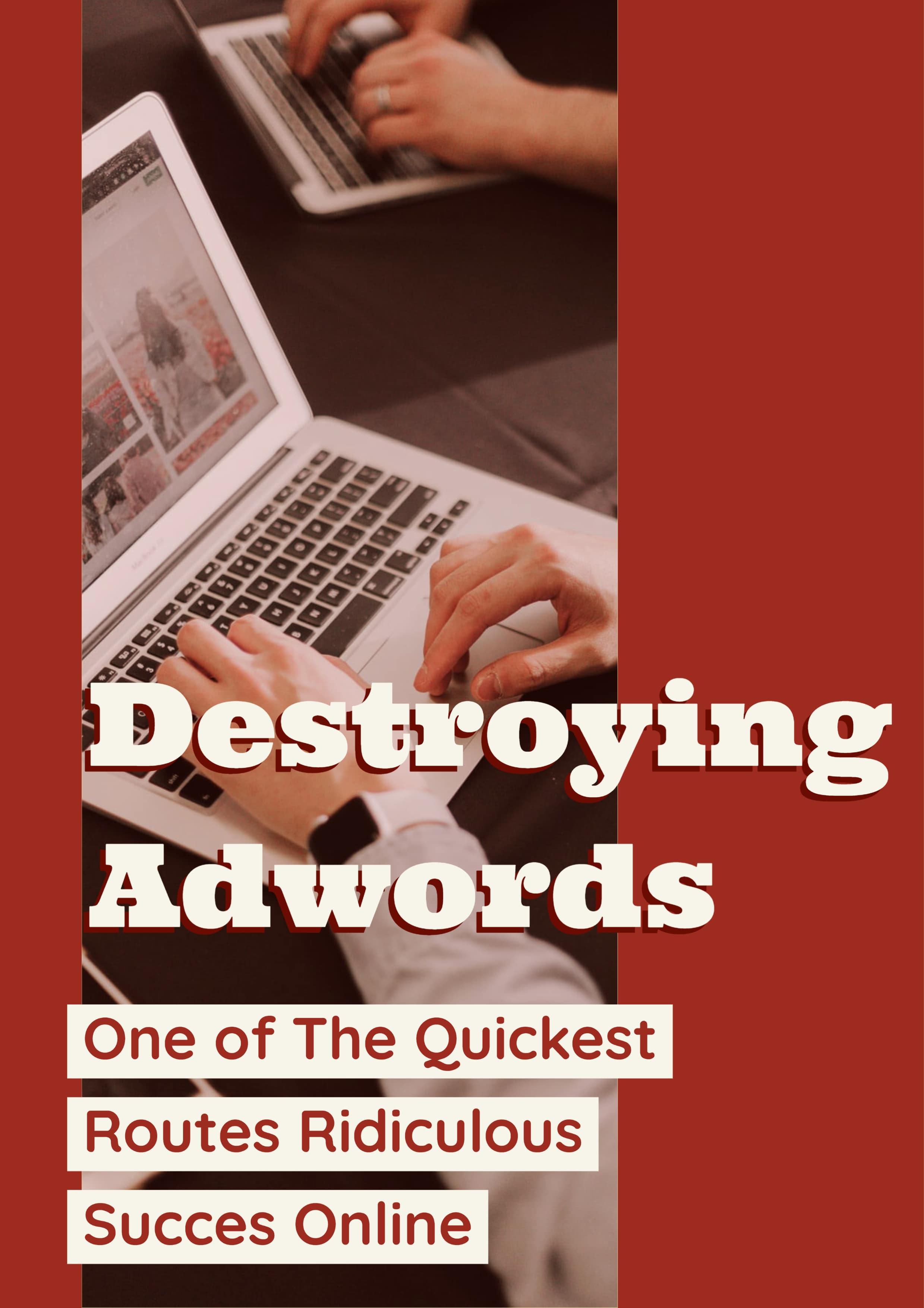 Destroying Adwords